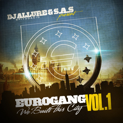 Eurogang, Vol.1 - We Built This City (Explicit)