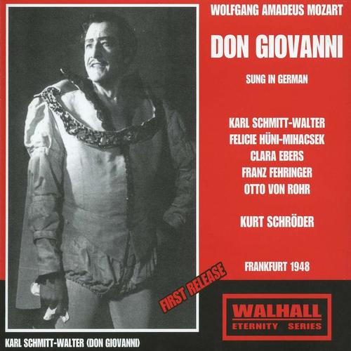 MOZART, W.A.: Don Giovanni (Opera) [Sung in German] [Schmitt-Walter, Hüni-Mihacsek, Ebers, Fehringer, Rohr, Schröder] [1948]