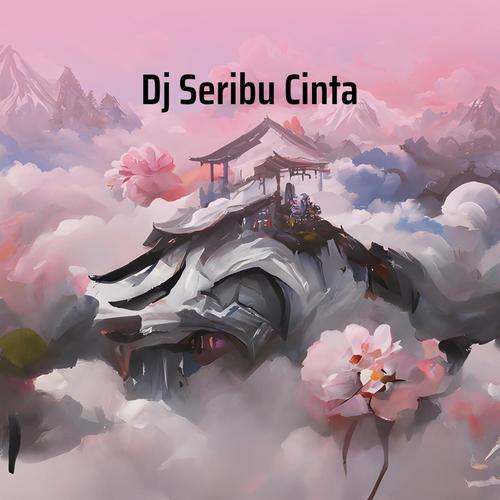 Dj Seribu Cinta