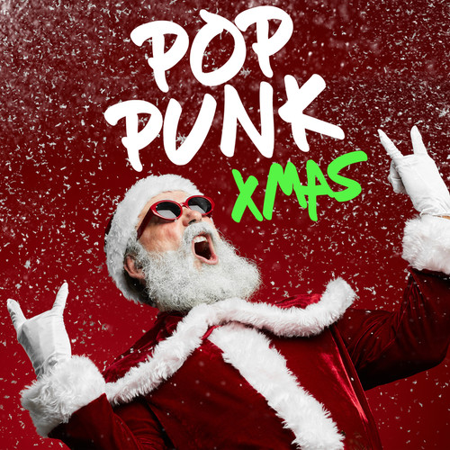 Pop Punk Xmas (Explicit)