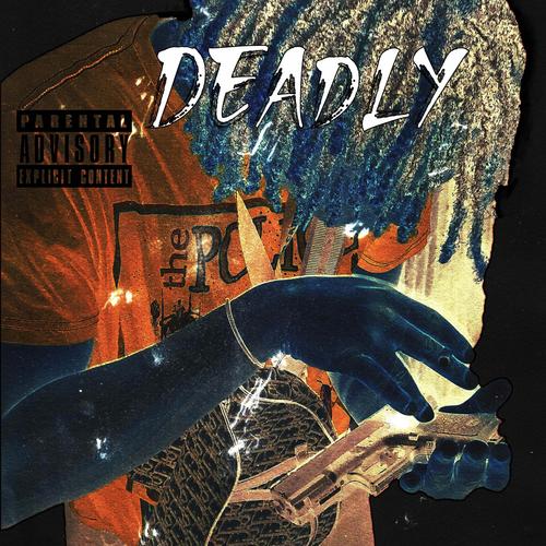 deadly (Explicit)