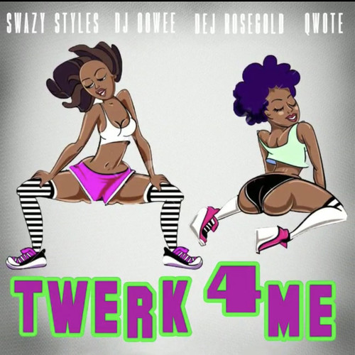 Twerk 4 Me (Explicit)