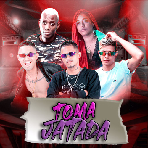 Toma Jatada (Remix) [Explicit]