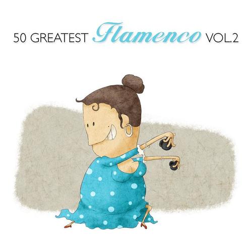 50 Greatest Flamenco Vol. 2