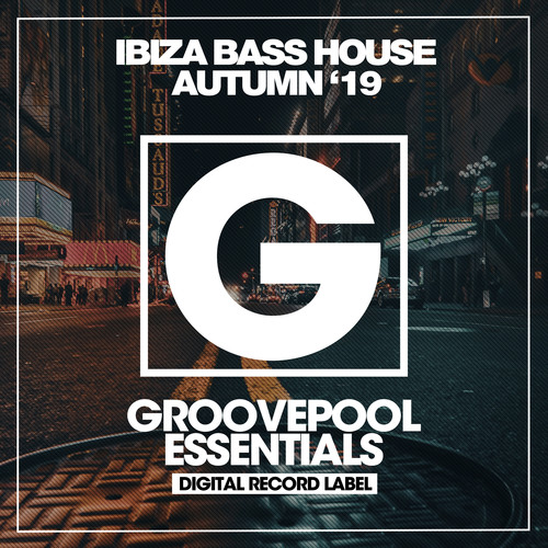 Ibiza Bass House (Autumn '19)