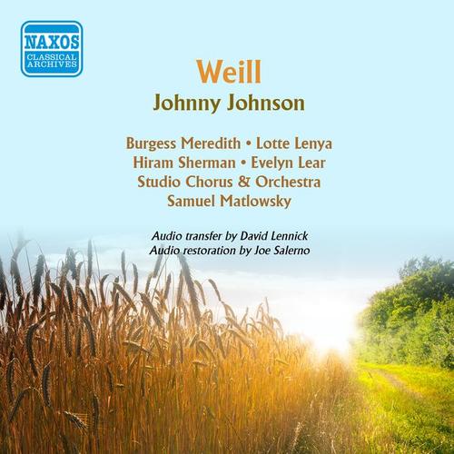WEILL, K.: Johnny Johnson (Matlowsky) [1956]