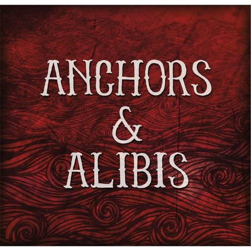 Anchors & Alibis