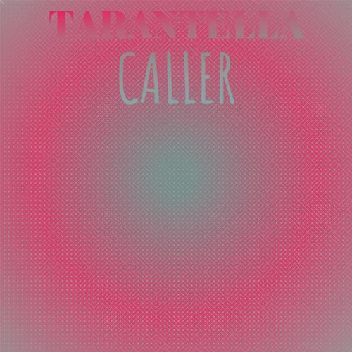 Tarantella Caller