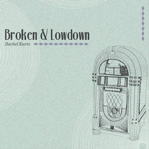 Broken & Lowdown