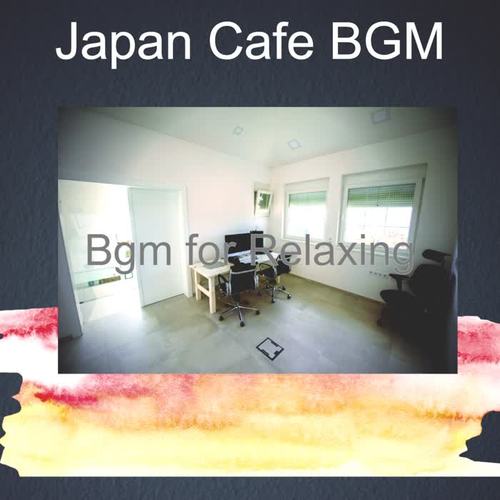 Bgm for Relaxing