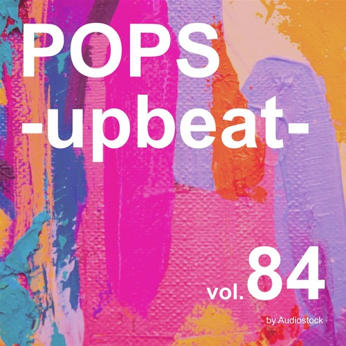 POPS -upbeat-, Vol. 84 -Instrumental BGM- by Audiostock