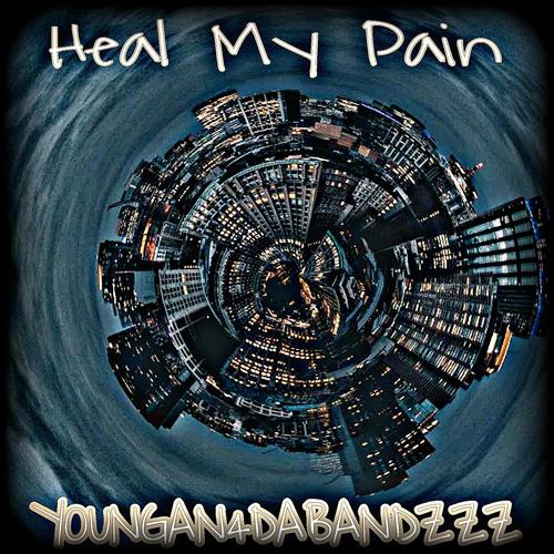 Heal My Pain (Explicit)