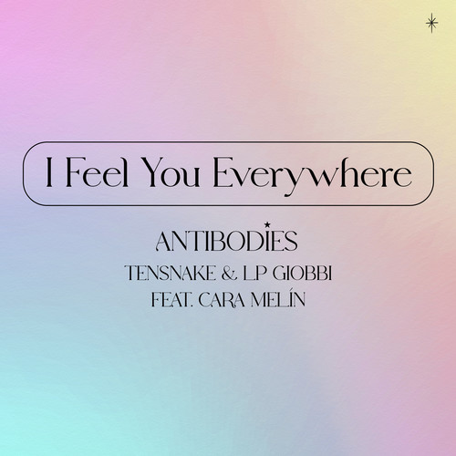 I Feel You Everywhere (Antibodies)