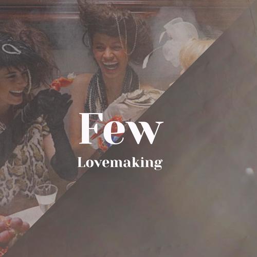 Few Lovemaking