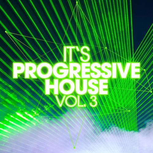 It's Progressive House, Vol. 3