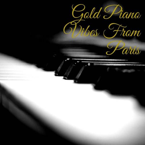 Gold Piano Vibes from Paris