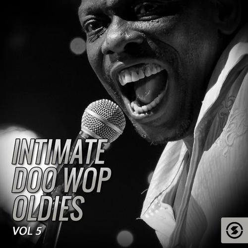 Intimate Doo Wop Oldies, Vol. 5