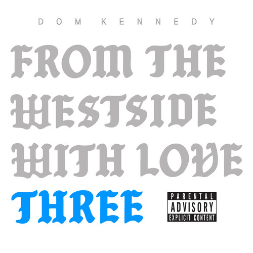 From the Westside With Love Three (Explicit)