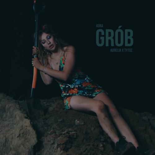 Grób (feat. Miodu, Aurelia & Tytuz)