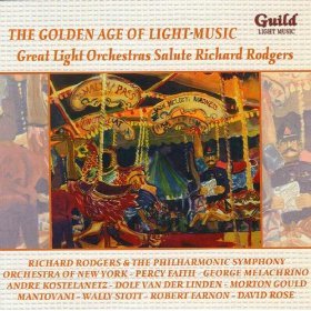 The Golden Age Of Light Music - The Light Orchastras Salute Richard Rodgers