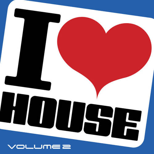 I Love House, Vol. 2