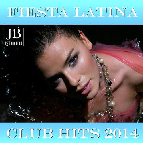 Fiesta Latina (Club Hits 2014)