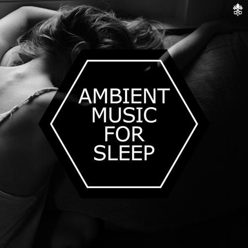 Ambient Music for Sleep