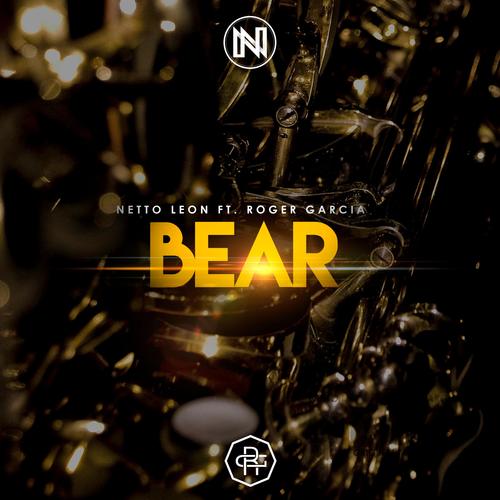 Bear (feat. Roger Garcia)