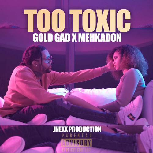 Too Toxic (Explicit)