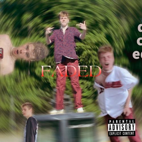 FADED (Explicit)