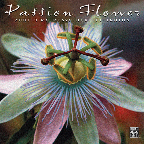 Passion Flower - Zoot Sims Plays Duke Ellington