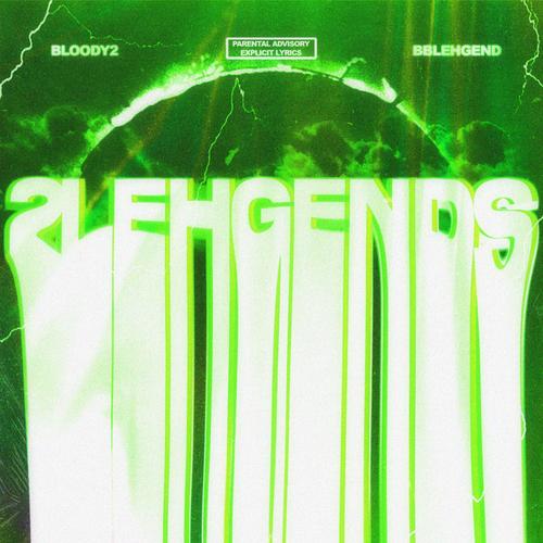 2LEHGENDS (Explicit)