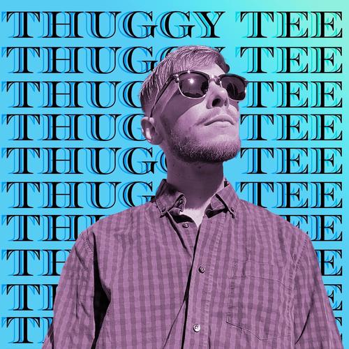 Thuggy Tee (Explicit)