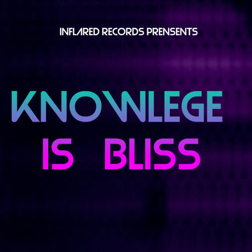 Knowlege Is Bliss (Explicit)