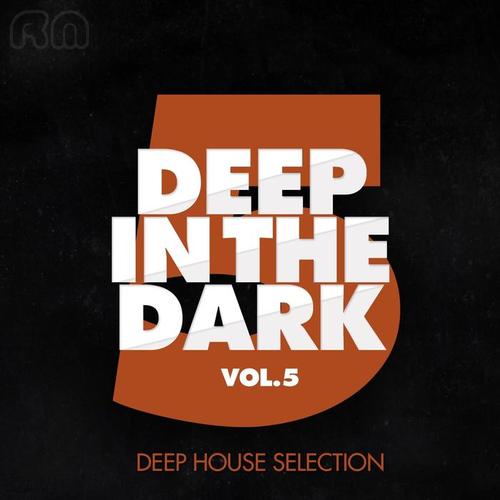 Deep in the Dark, Vol. 5