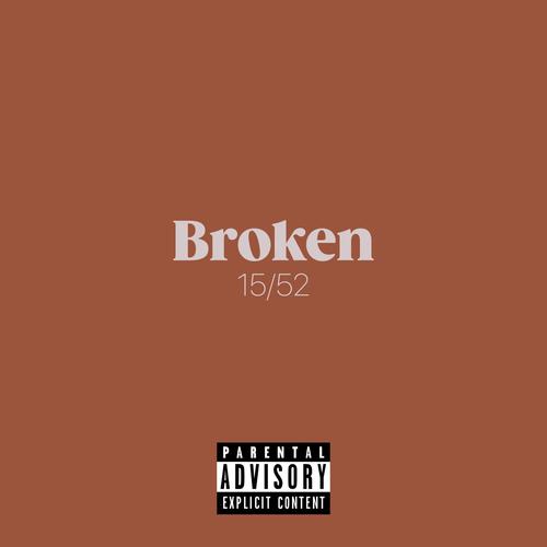 Broken (Explicit)