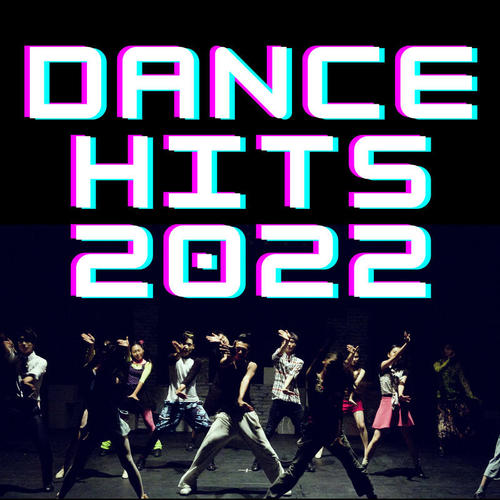 Dance Hits 2022 (Explicit)