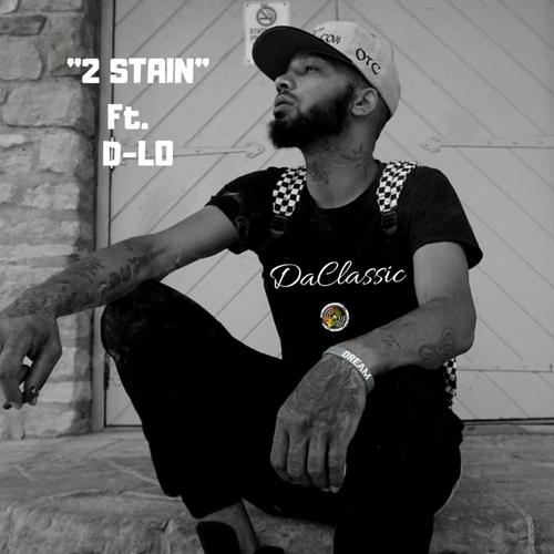 2 Stain (feat. D-Lo)