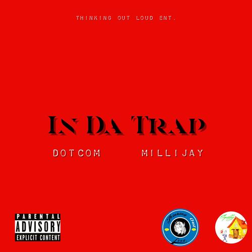 In Da Trap (feat. MilliJay) [Explicit]