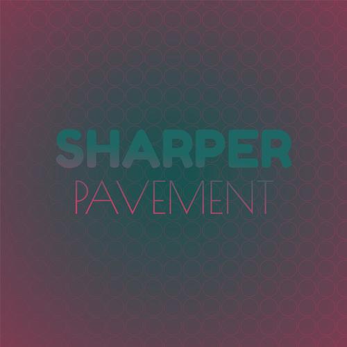 Sharper Pavement