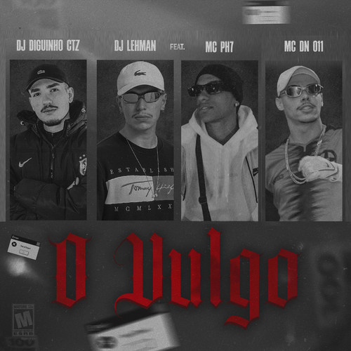 O Vulgo (feat. Mc PH7 & MC DN 011) [Explicit]