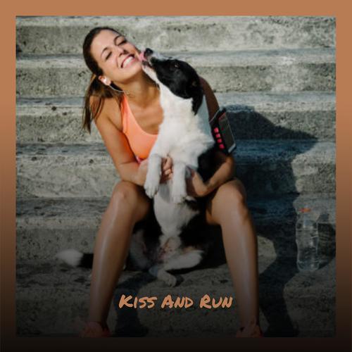 Kiss And Run