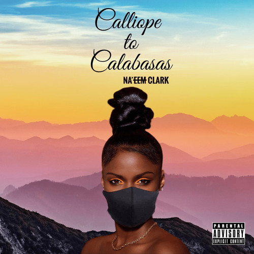 Calliope to Calabasas (Explicit)