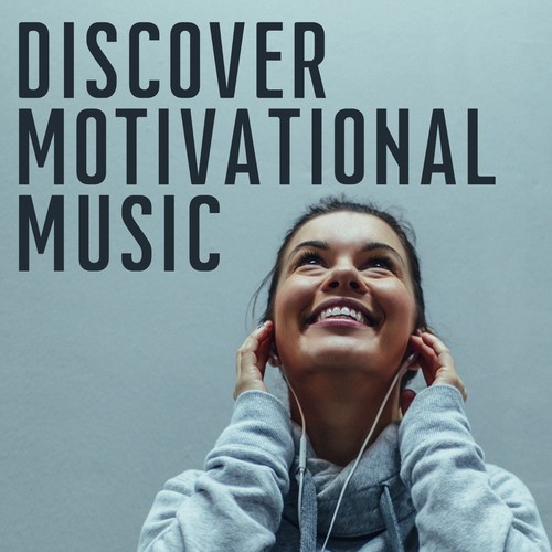 Discover Motivational Music