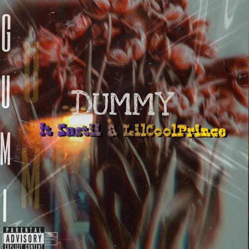 Dummy (feat. Sastii & LilCoolPrince) [Explicit]