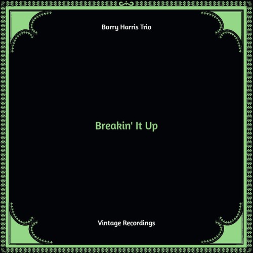 Breakin' It Up (Hq remastered)