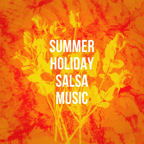 Summer Holiday Salsa Music