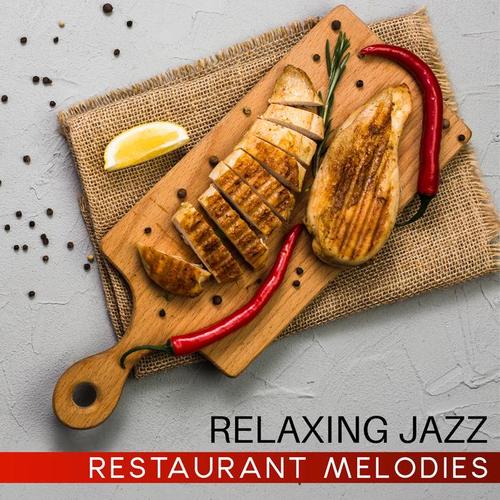 Relaxing Jazz Restaurant Melodies