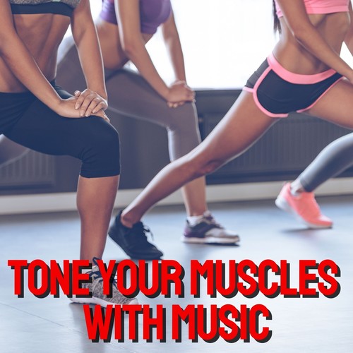 Tone Your Muscles with Music