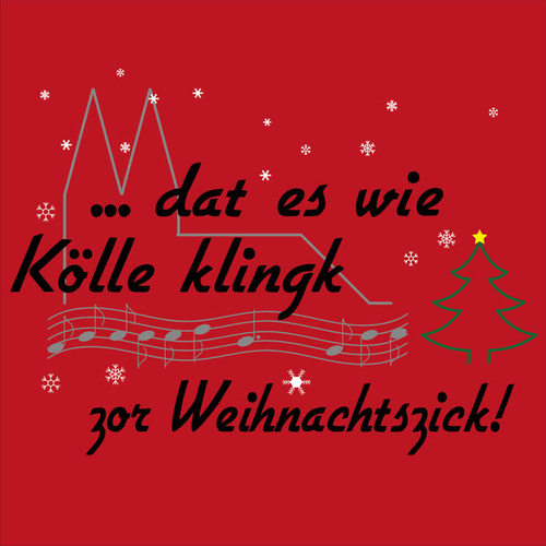 Dat es wie Kölle klingk... zor Weihnachtszick